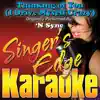 Singer's Edge Karaoke - Thinking of You (I Drive Myself Crazy) [Originally Performed By 'N Sync] [Karaoke Version] - Single